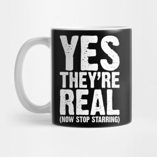 Yes They Are Real v4 Mug